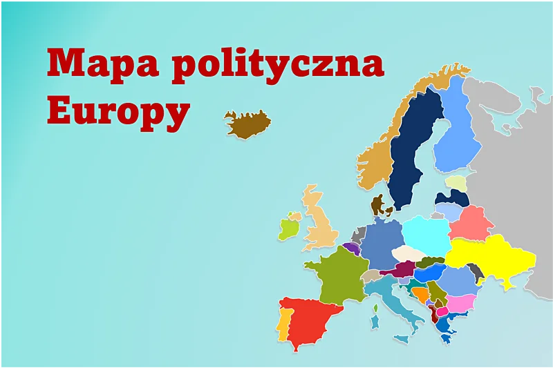 Mapa polityczna Europy: poznaj państwa Europy i ich stolice.